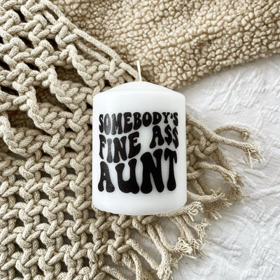 Somebodys Fine Ass Aunt Candle