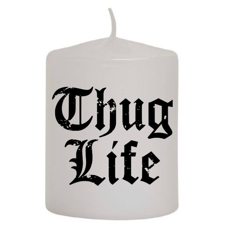 Thug Life Candle